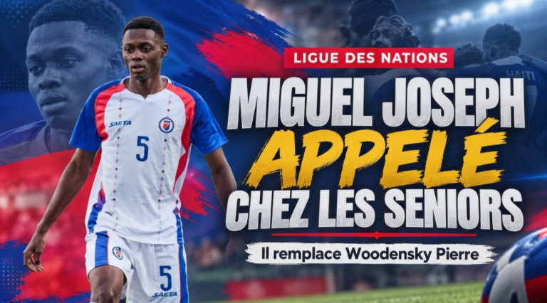 Ligue des Nations : Miguel Joseph appelé chez les Grenadiers pour remplacer Woodensky Pierre