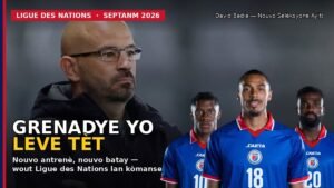 Les Grenadiers se relèvent : nouveau capitaine, nouvelle bataille — la route vers la Ligue des Nations commence !